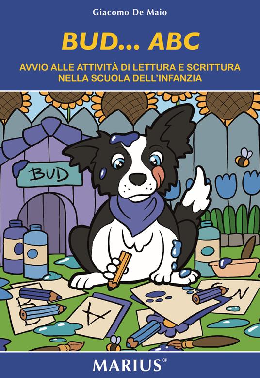Bud...ABC. Avvio alle attività di lettura e scrittura nelle scuole dell'infanzia. Ediz. per la scuola - Giacomo De Maio - copertina