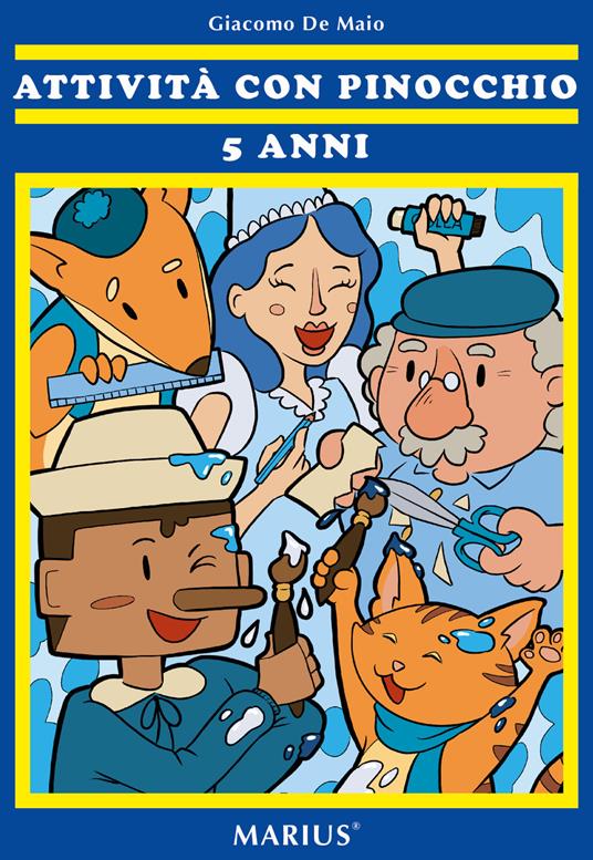 Attività con Pinocchio 5 anni. Ediz. per la scuola - Giacomo De Maio - copertina