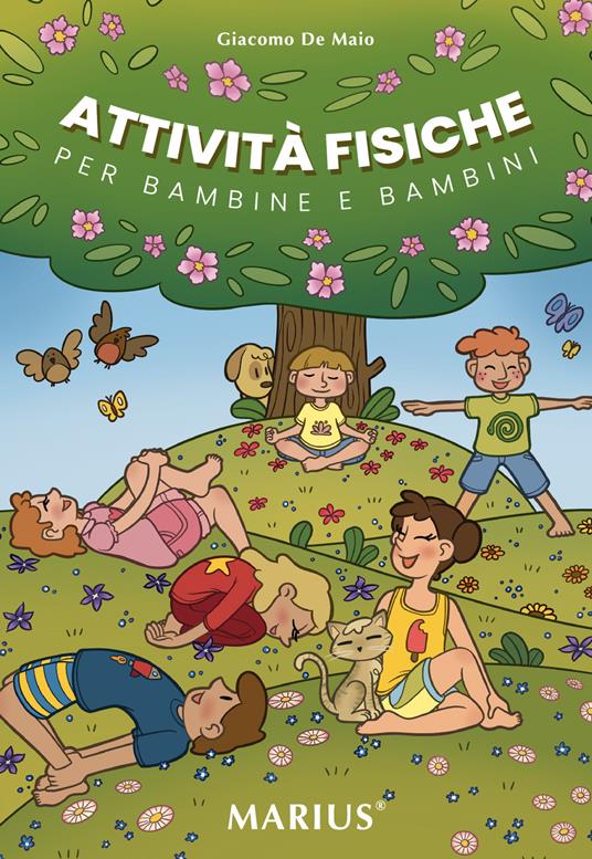 Attività fisiche. Per bambine e bambini - Giacomo De Maio - copertina