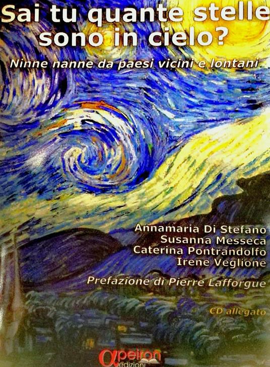 Sai tu quante stelle sono in cielo? Ninne nanne da paesi vicini e lontani. Con CD-Audio - Annamaria Di Stefano,Susanna Messeca,Caterina Pontrandolfo - copertina