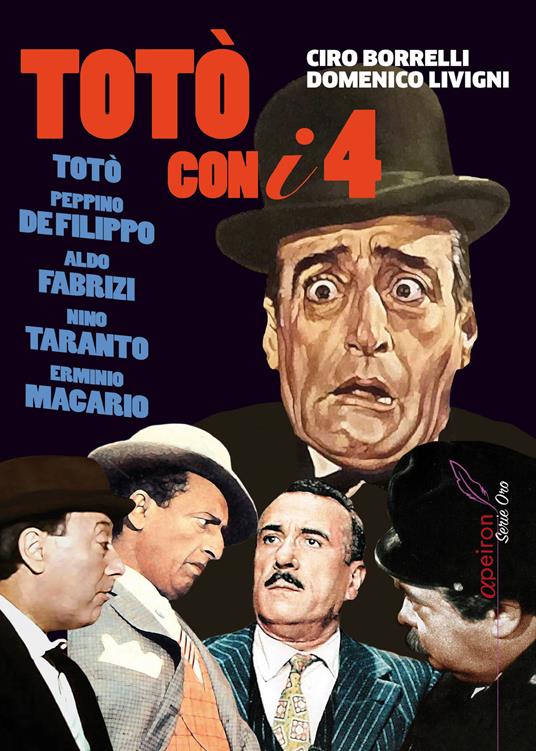 Totò con i quattro - Ciro Borrelli,Domenico Livigni - copertina