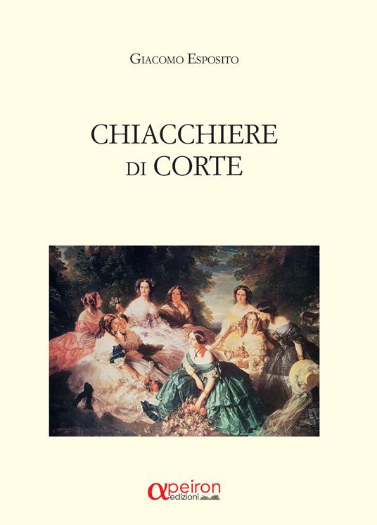 Chiacchiere di corte - Giacomo Esposito - copertina