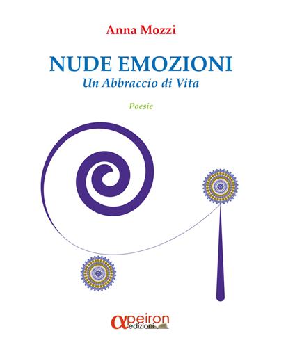 Nude emozioni. Un abbraccio di vita - Anna Mozzi - copertina
