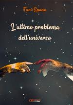 L' ultimo problema dell'universo