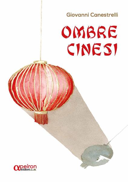 Ombre cinesi - Giovanni Canestrelli - copertina