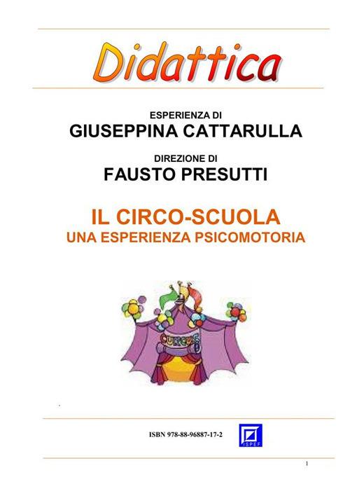 Il circo-scuola. Una esperienza psicomotoria - Giuseppina Cattarulla,Fausto Presutti - ebook