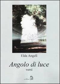 Angolo di luce - Elda Angeli - copertina