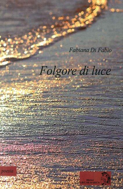Folgore di luce - Fabiana Di Fabio - copertina