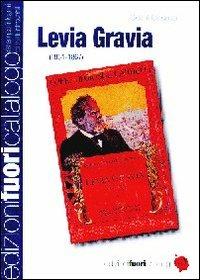 Levia Gravia (1861-1867). Dalla edizione definitiva approvata dall'autore. Ediz. in facsimile - Giosuè Carducci - copertina