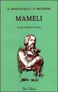 Mameli - Gualtiero Belvederi,Ruggero Leoncavallo - copertina