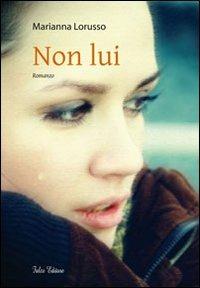 Non lui - Marianna Lorusso - copertina