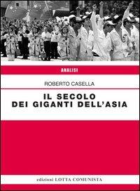 Il secolo dei giganti dell'Asia - Roberto Casella - copertina