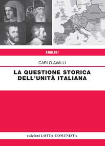 La questione storica dell'Unità italiana