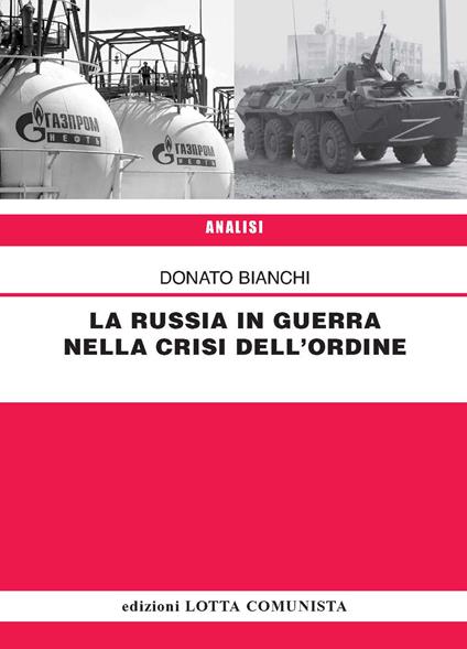 La Russia in guerra nella crisi dell'ordine - Donato Bianchi - copertina