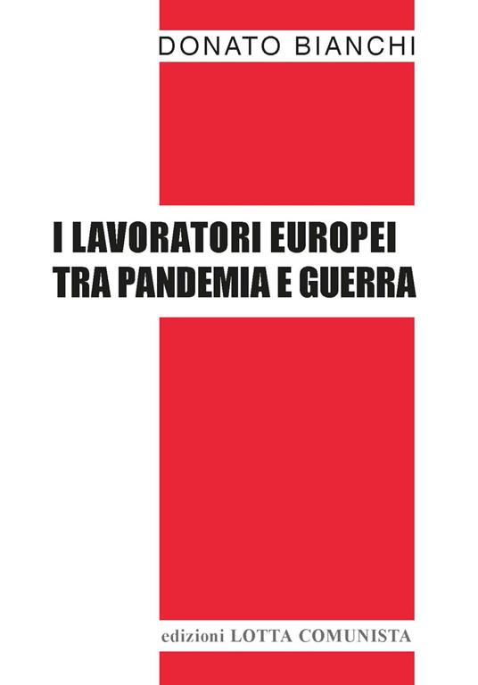I lavoratori europei tra pandemia e guerra - Donato Bianchi - copertina