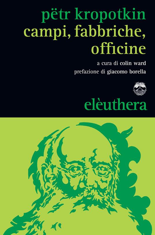 Campi, fabbriche, officine - Pëtr A. Kropotkin - copertina