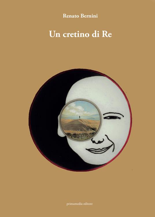 Un cretino di Re - Renato Bernini - copertina
