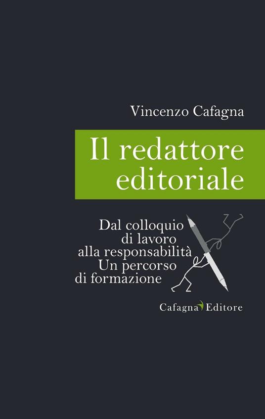 Il redattore editoriale. Dal colloquio di lavoro alla responsabilità - Vincenzo Cafagna - copertina
