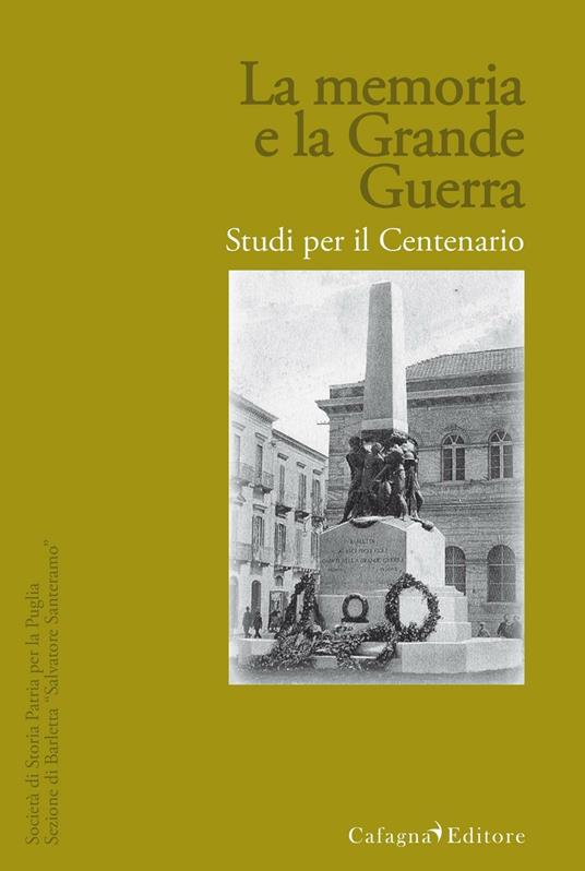 La memoria e la grande guerra. Studi per il centenario - copertina