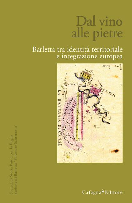 Dal vino alle pietre. Barletta tra identità territoriale e integrazione europea - copertina
