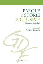 Parole e storie inclusive. Itinerari possibili