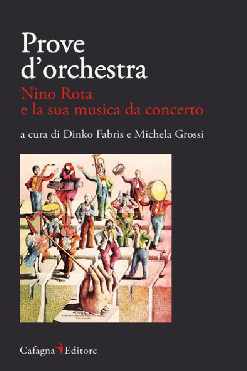 Prove d'orchestra. Nino Rota e la sua musica da concerto - copertina