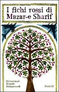 I fichi rossi di Mazar-e Sharif - Mohammad-Hossein Mohammadi - copertina