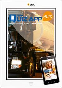 Quiz App ADR. Autotrasporto di merci pericolose - copertina