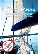 Quiz casa Nau. Patente nautica. Quiz della Capitaneria di Porto di Genova. Con DVD