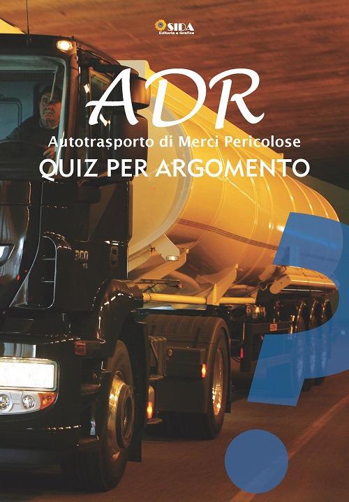 Quiz per argomento ADR. Autotrasporto di merci pericolose - copertina