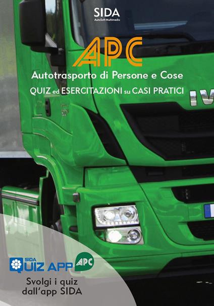 APC. Quiz ed esercitazioni su casi pratici. Autotrasporto di persone e cose. Con espansione online - copertina