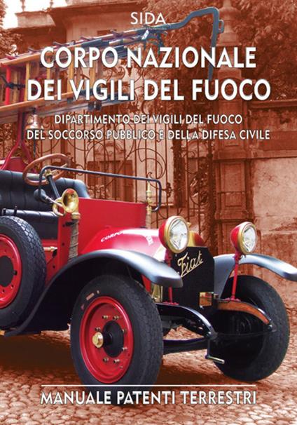 Manuale patenti terrestri. Corpo nazionale dei vigili del fuoco - copertina