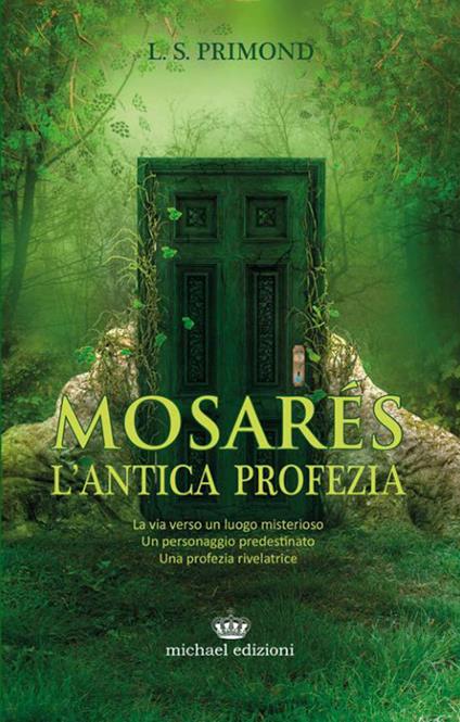 Mosarés. L'antica profezia - L. S. Primond - copertina