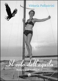 Il volo dell'Aquila - Vittoria Pollastrini - copertina