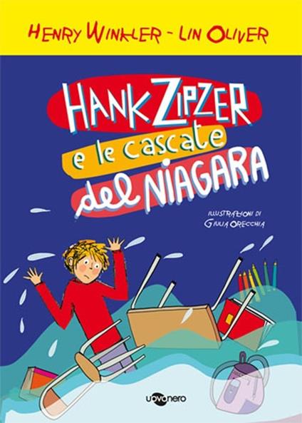 Hank Zipzer e le cascate del Niagara. Vol. 1 - Henry Winkler,Lin Oliver - copertina