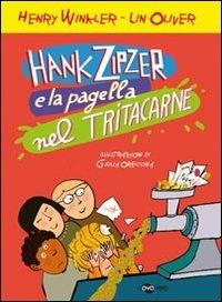 Hank Zipzer e la pagella nel tritacarne. Vol. 2 - Henry Winkler,Lin Oliver - copertina