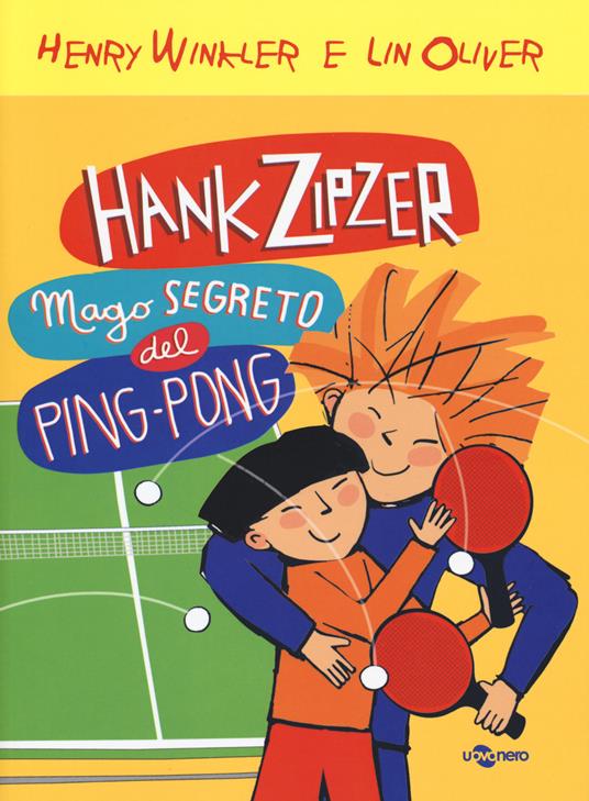 Hank Zipzer mago segreto del ping pong. Vol. 9 - Henry Winkler,Lin Oliver - copertina