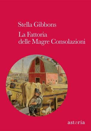 La fattoria delle magre consolazioni - Stella Gibbons - copertina