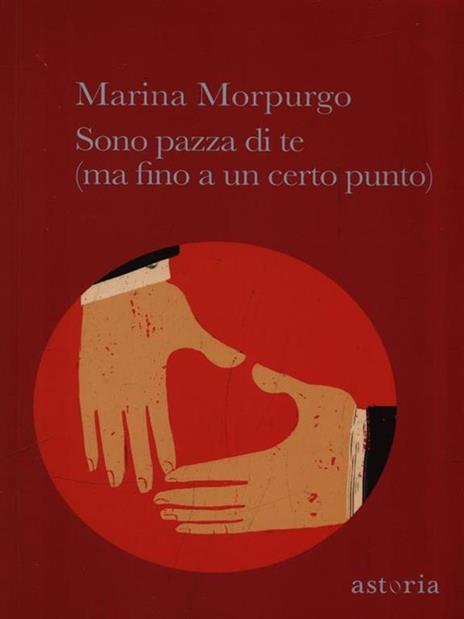 Sono pazza di te (ma fino a un certo punto) - Marina Morpurgo - 4