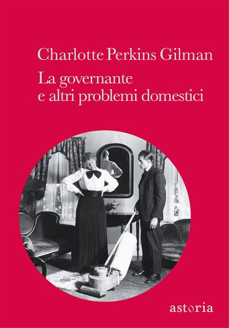 La governante e altri problemi domestici - Charlotte Perkins Gilman - 5