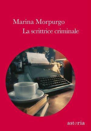 La scrittrice criminale - Marina Morpurgo - 6