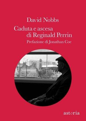 Caduta e ascesa di Reginald Perrin - David Nobbs - 6