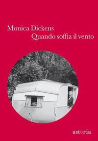 Quando soffia il vento - Monica Dickens - 5