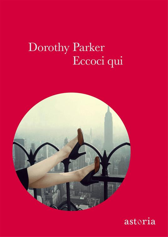 Eccoci qui - Dorothy Parker - copertina