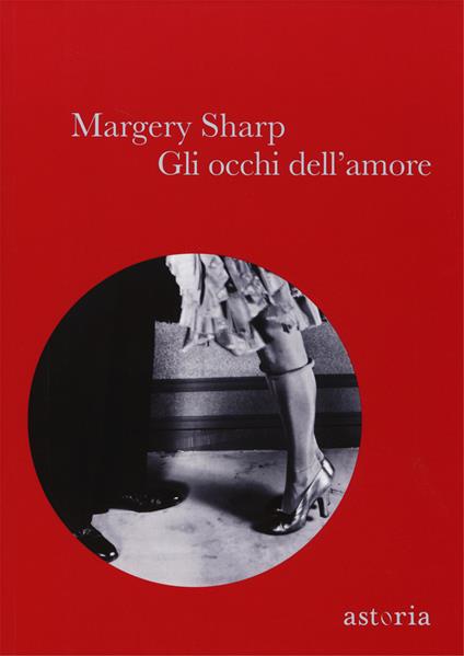Gli occhi dell'amore - Margery Sharp - copertina