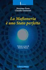La mafioneria è uno stato perfetto
