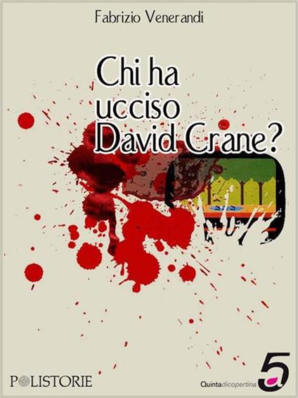 Chi ha ucciso David Crane? - Fabrizio Venerandi - ebook
