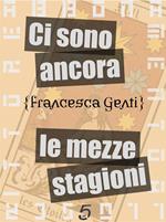Ci sono ancora le mezze stagioni
