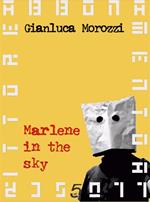 Marlene in the sky