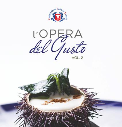 L' opera del gusto. Vol. 2 - copertina